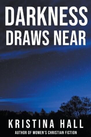 Cover of Darkness Draws Near