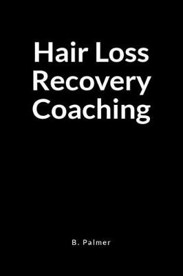 Book cover for Hair Loss Recovery Coaching