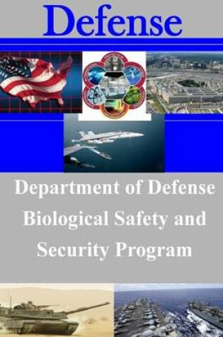 Cover of Department of Defense Biological Safety and Security Program