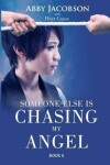 Book cover for Someone Else Is Chasing My Angel