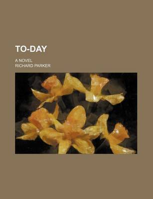 Book cover for To-Day; A Novel