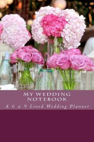 Cover of My Wedding Notebook