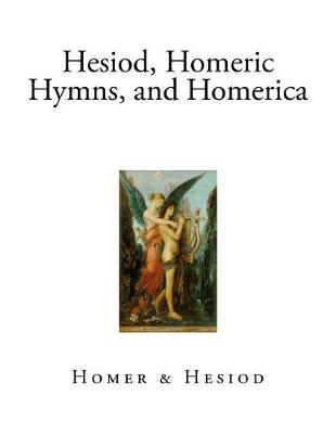 Book cover for Hesiod, Homeric Hymns, and Homerica