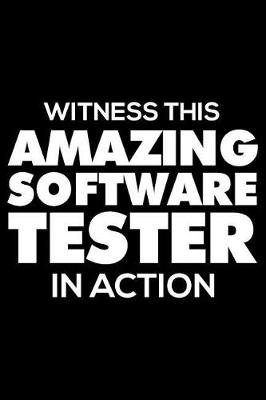 Book cover for Witness This Amazing Software Tester in Action