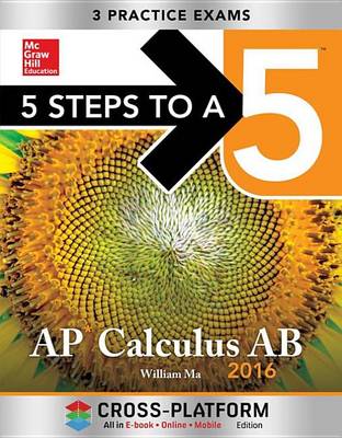 Book cover for 5 Steps to a 5 AP Calculus AB 2016, Cross-Platform Edition