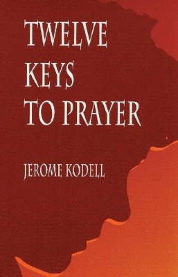 Book cover for Twelve Keys to Prayer