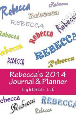 Cover of Rebecca's 2014 Journal & Planner