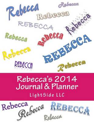 Book cover for Rebecca's 2014 Journal & Planner