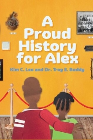 Cover of A Proud History for Alex