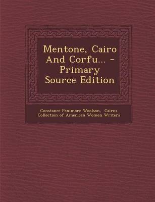 Book cover for Mentone, Cairo and Corfu... - Primary Source Edition