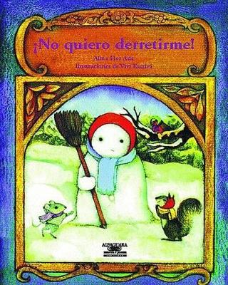 Book cover for No Quiero Derretime! (I Don't Want to Melt!)