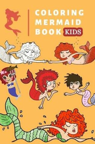 Cover of Coloring Mermaid Book Kids