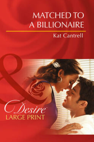 Cover of Matched To A Billionaire