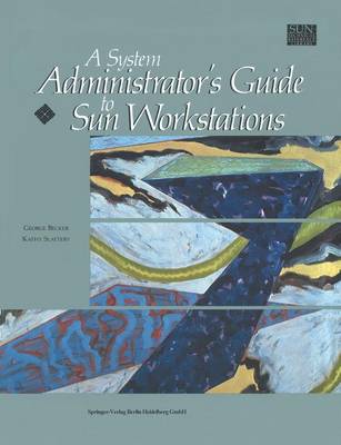 Cover of A System Administrator’s Guide to Sun Workstations