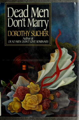 Cover of Dead Men Don't Marry