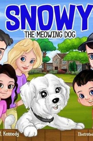 Cover of Snowy the Meowing Dog