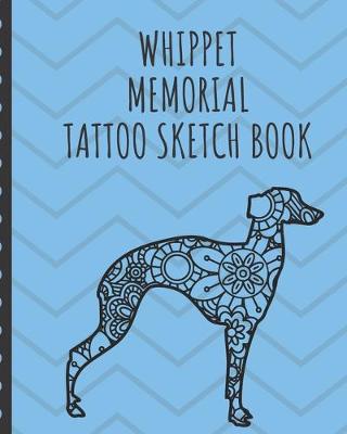 Book cover for Whippet Memorial Tattoo Sketch Book