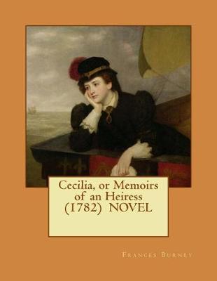 Book cover for Cecilia, or Memoirs of an Heiress (1782) NOVEL