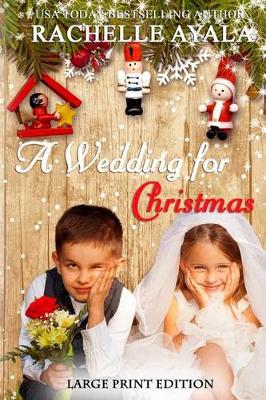 Cover of A Wedding for Christmas (Large Print Edition)