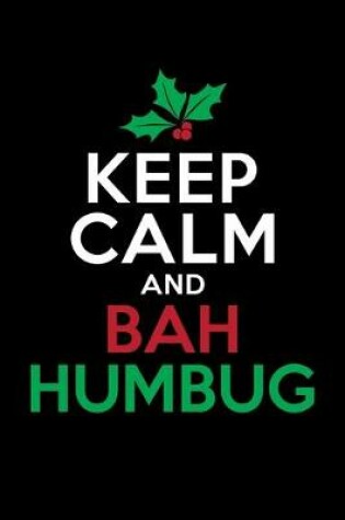 Cover of Keep Calm And Bah Humbug
