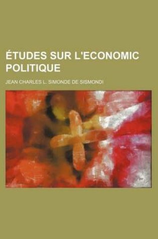 Cover of Etudes Sur L'Economic Politique