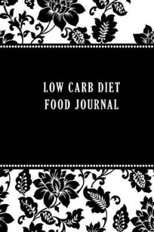 Cover of Low Carb Diet Food Journal