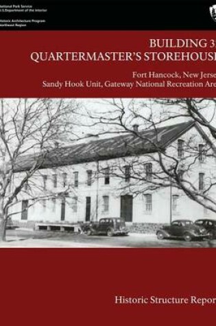 Cover of Building 32 Quartermaster's Storehouse, Fort Hancock