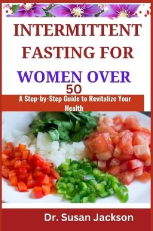 Cover of Intermittent Fasting for Women Over 50