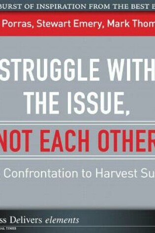 Cover of Struggle with the Issue, Not Each Other