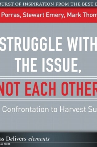 Cover of Struggle with the Issue, Not Each Other