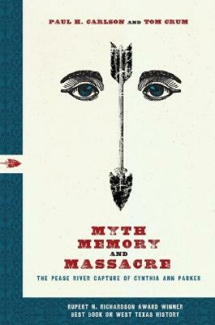 Cover of Myth, Memory, and Massacre