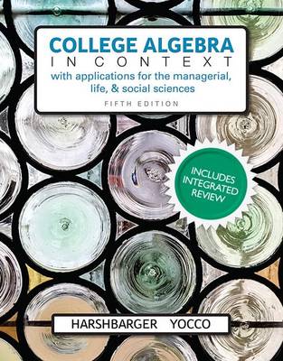 Book cover for College Algebra in Context with Integrated Review and Worksheets Plus Mylab Math with Pearson Etext-- 24-Month Access Card Package