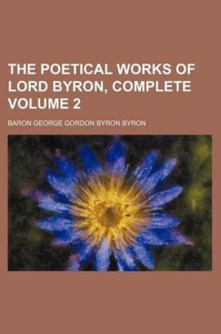 Cover of The Poetical Works of Lord Byron, Complete Volume 2