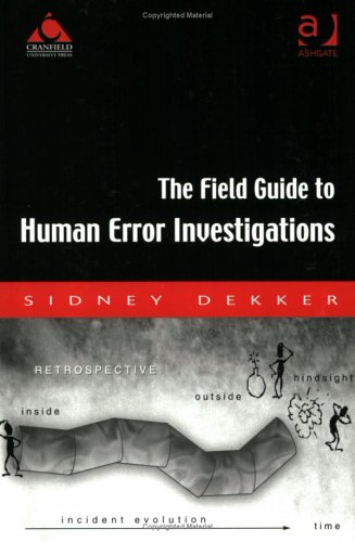 Book cover for The Field Guide to Human Error Investigations