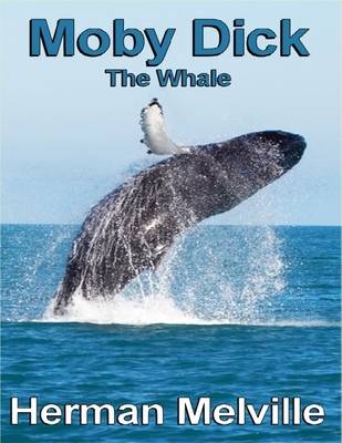 Book cover for Moby Dick: The Whale