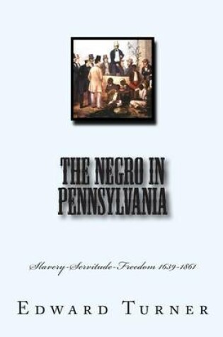 Cover of The Negro in Pennsylvania