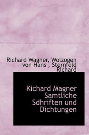Cover of Kichard Magner Samtliche Sdhriften Und Dichtungen