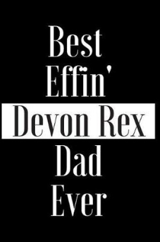 Cover of Best Effin Devon Rex Dad Ever