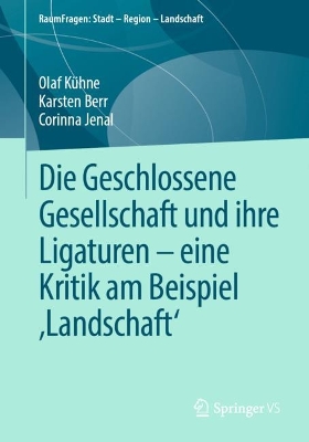 Cover of Die Geschlossene Gesellschaft und ihre Ligaturen – eine Kritik am Beispiel ‚Landschaft‘