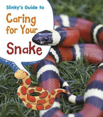 Cover of Pets Guides Slinkys Guide to Caring for Your Snake