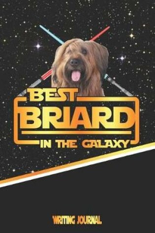 Cover of Best Briard in the Galaxy Writing Journal