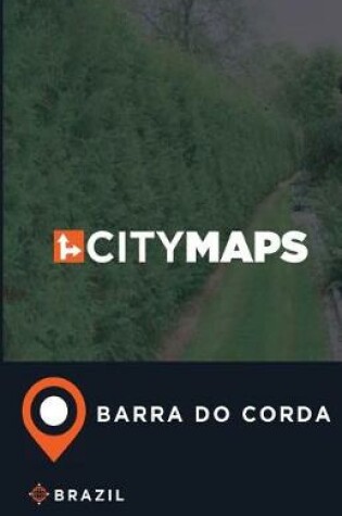 Cover of City Maps Barra do Corda Brazil