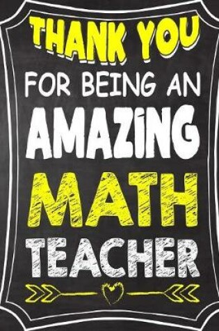 Cover of Thank You For Being An Amazing Math Teacher