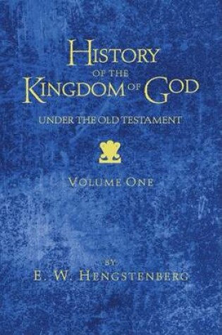 Cover of History of the Kingdom of God Under the Old Testament