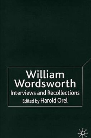 Cover of William Wordsworth: Interviews and Recollections