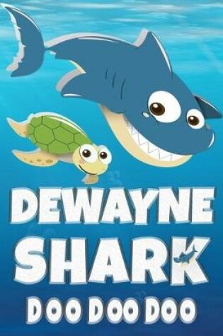 Cover of Dewayne Shark Doo Doo Doo