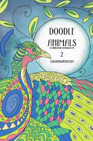 Cover of Doodle Animals Coloring Book for Grown-Ups 2