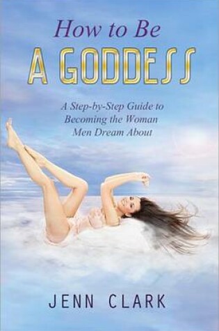 Cover of How to Be a Goddess