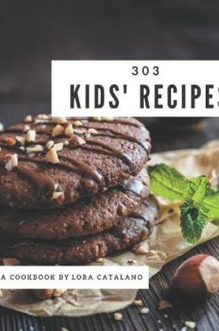 Cover of 303 Kids' Recipes