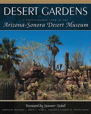 Book cover for Desert Gardens a Photographic Tour of the Arizona Sonora Desert Museum